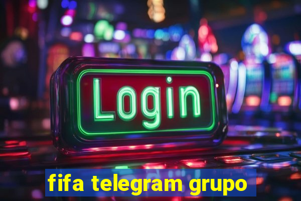 fifa telegram grupo